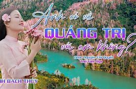 Anh Về Quảng Trị Với Em Không