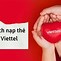 Cách Nạp Tiền Vào Viettel Money Bằng The Điện Thoại